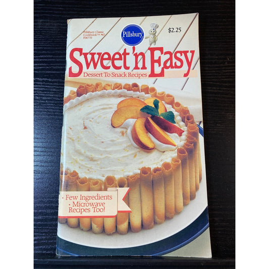 Pillsbury Classic Cookbook Booklet Sweet N Easy Dessert To Snack Recipes 1986