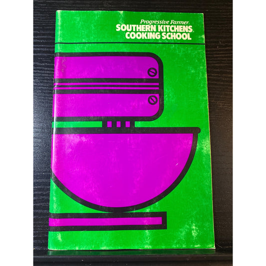 Progressive Farmer Southern Kitchens Cooking School Cookbook Booklet 1970s