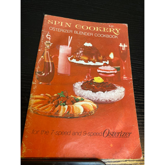 Osterizer Spin Cookery Cookbook For 7-Speed & 9-Speed Blenders 1969 Vintage Recipes