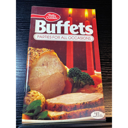 Betty Crockers Buffets Parties For All Occasions Cookbook 1987