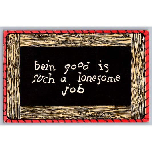 Comic Postcard Humorous Bein' Good Is Such a Lonesome Job Unused