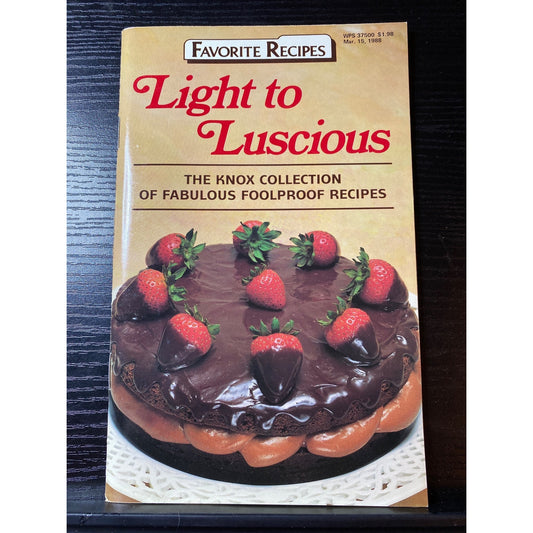 Light To Luscious The Knox Collection Of Fabulous Foolproof Recipes Cookbook 1988