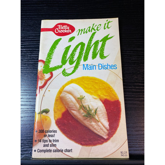 Betty Crocker Make It Light Main Dishes Recipe Cookbook Booklet 1989