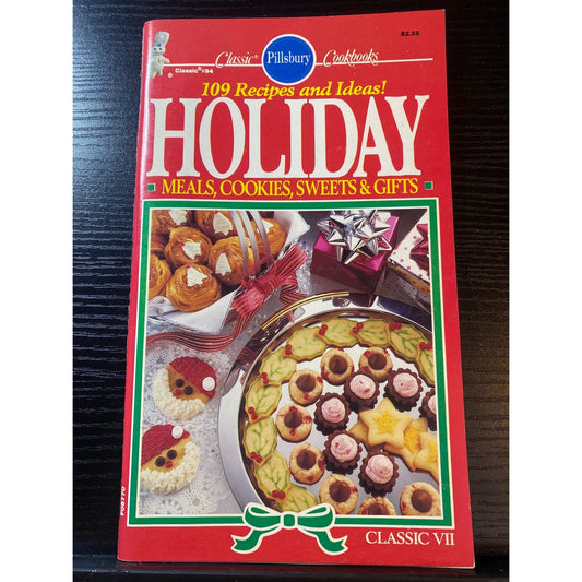 Pillsbury Classic Holiday Cookbook VII 109 Recipes Meals Cookies Sweets & Gifts