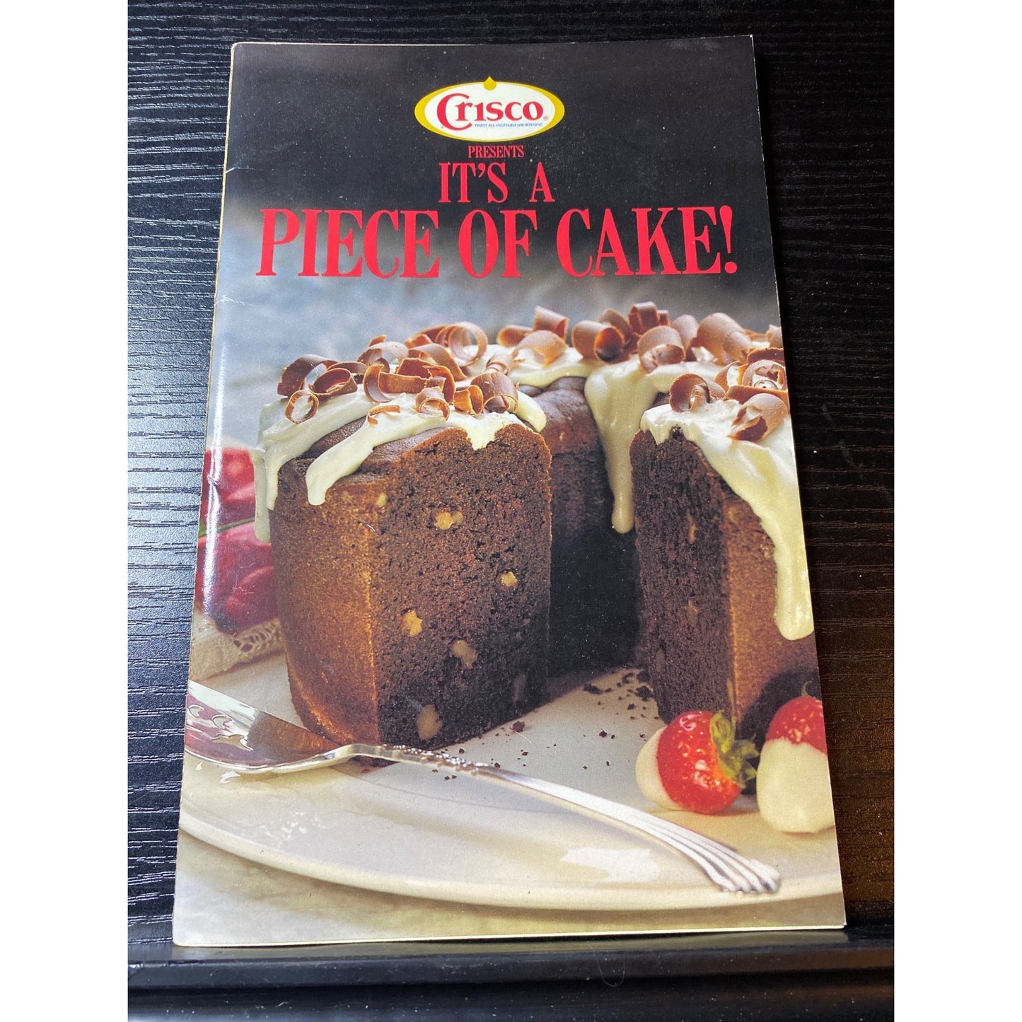 Crisco Its A Piece Of Cake 1991 Recipe Cookbook Booklet Baking Tips & Desserts