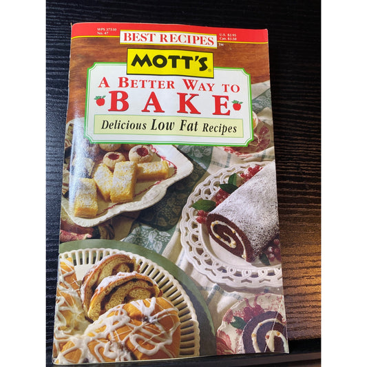 Best Recipes Mott's A Better Way To Bake Low-Fat Recipes Cookbook Booklet 1995