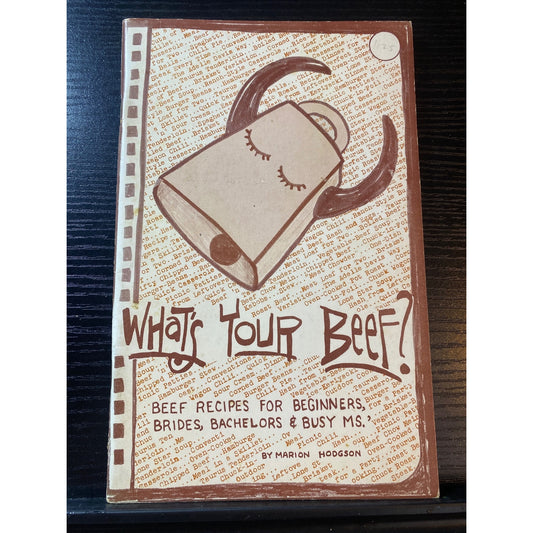 Whats Your Beef? Cookbook Booklet Marion Hodgson Beef Recipes For Beginners 1973