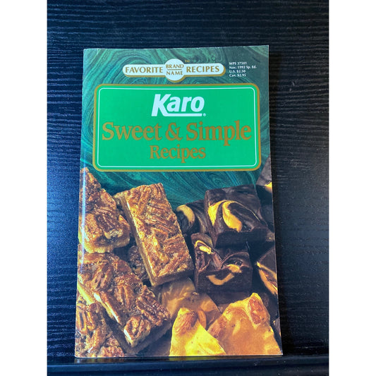 Karo Syrup Sweet & Simple Favorite Brand Name Recipes 1992 Cookbook Booklet