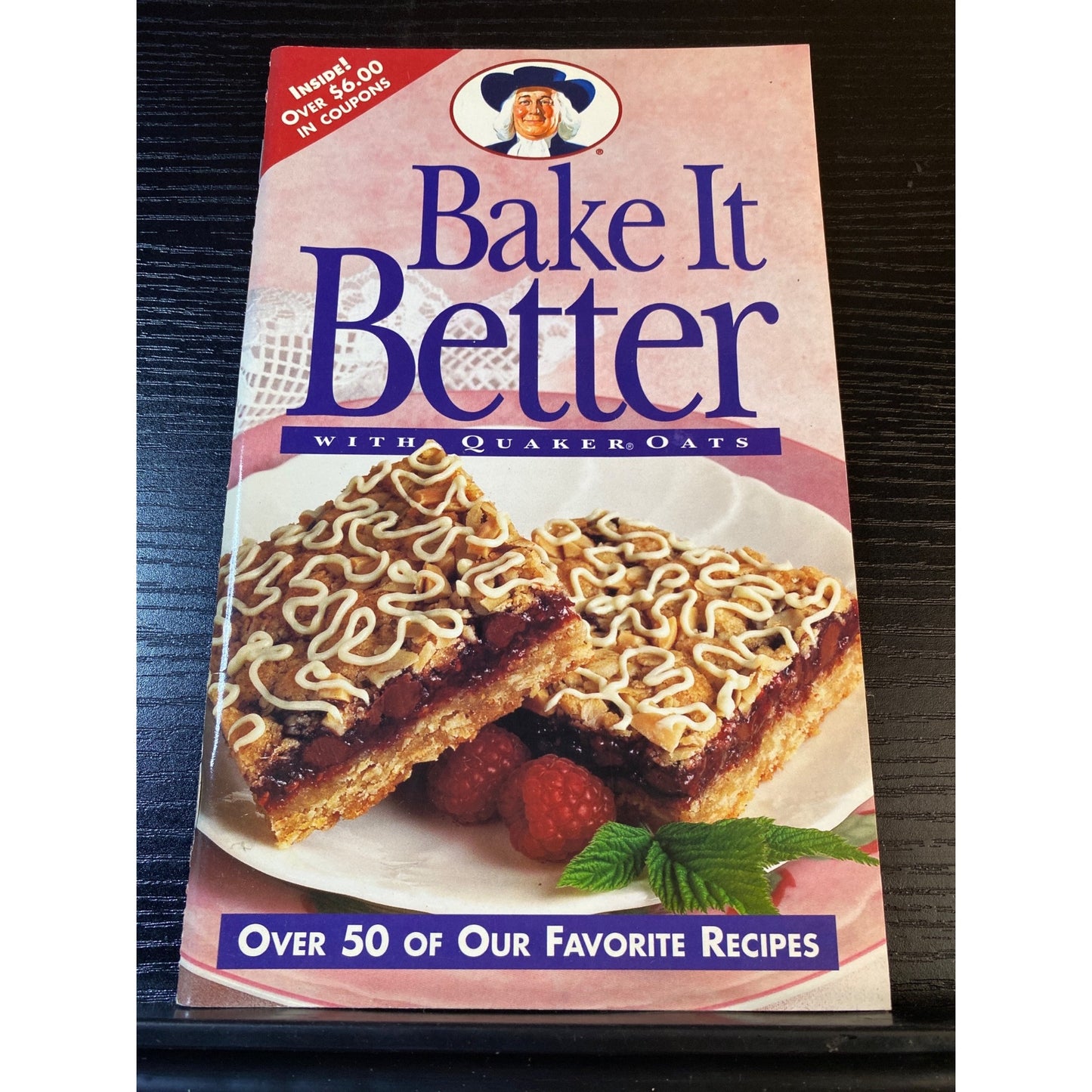 Bake It Better With Quaker Oats Recipe Booklet 1994 Over 50 Recipes Color Photos