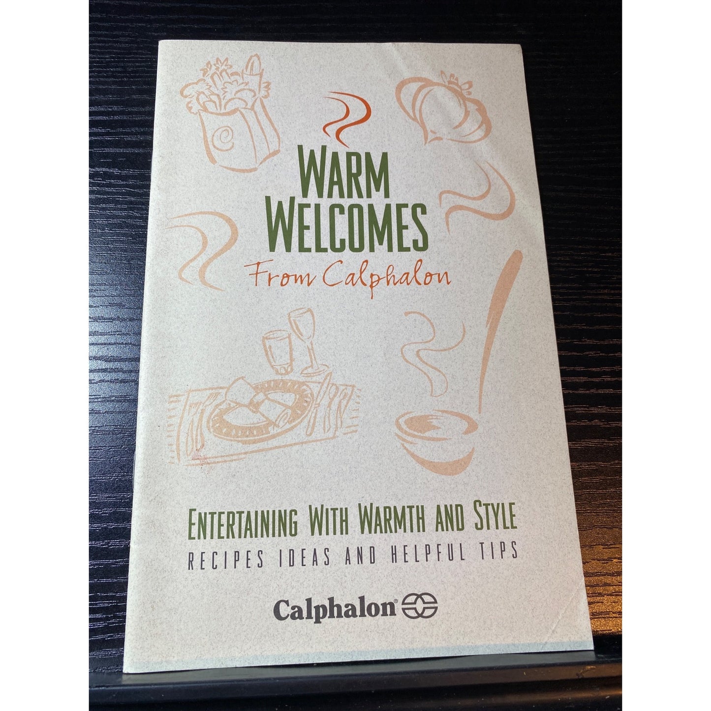 Calphalon Cookware Warm Welcomes Recipe Booklet With Tips & Entertaining Recipes