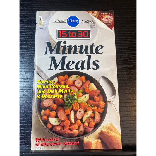 Pillsbury Classic Cookbooks 15 To 30 Minute Meals Cookbook No. 97 March 1989