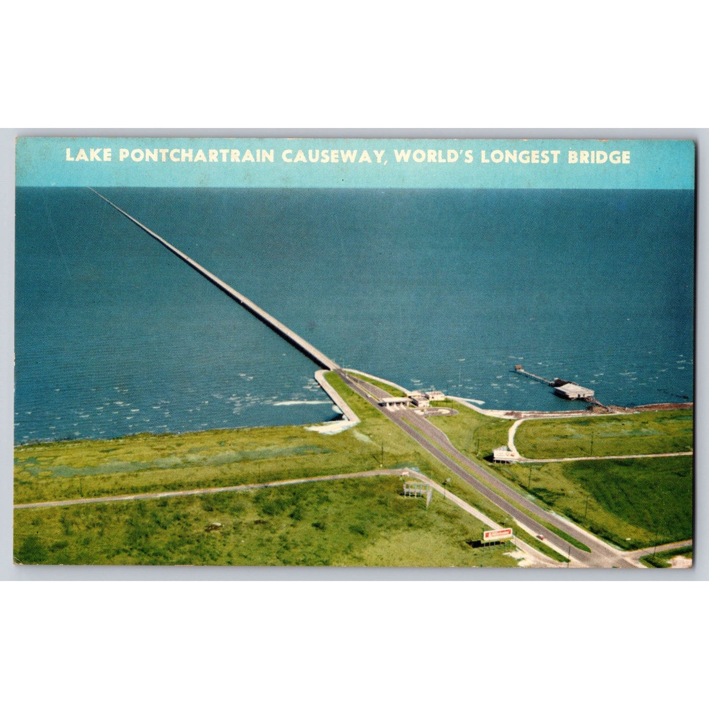 New Orleans LA Louisiana Lake Pontchartrain Causeway Worlds Long Bridge Postcard