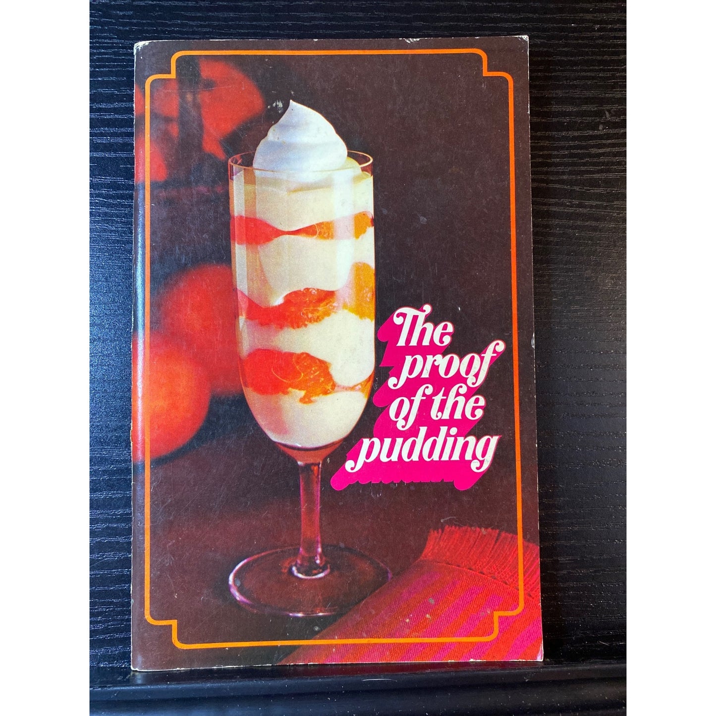 The Proof Of The Pudding Cookbook Booklet 1972 Jello Recipes General Foods