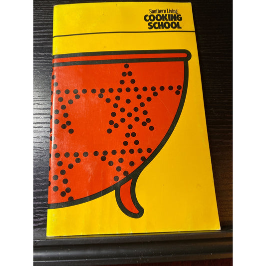 Southern Living Cooking School Recipe Book 1970s Vintage Cookbook Booklet