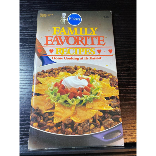 Pillsbury Family Favorite Recipes Cookbook 1986 Home Cooking at its Easiest