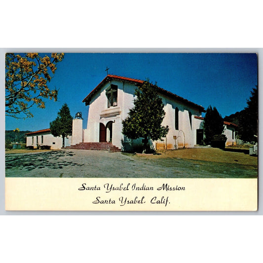 Santa Ysabel CA California Indian Mission Chrome Postcard Unused
