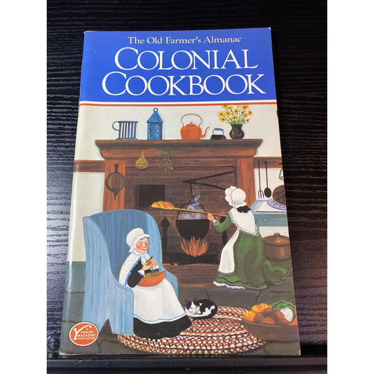 The Old Farmers Almanac Colonial Cookbook Premium Edition 2nd Ed 1982