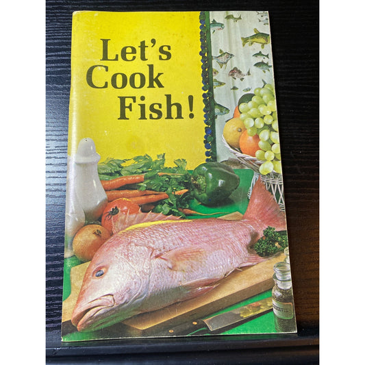 Lets Cook Fish! Vintage Fish Cookery Guide By U.S. Department Of Commerce 1970s