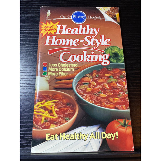 Pillsbury Classic Cookbook Healthy Home-Style Cooking With Family Recipes