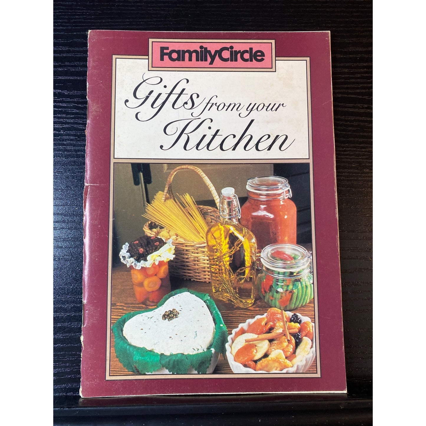 Family Circle Gifts From Your Kitchen 1986 Recipe Cookbook Booklet
