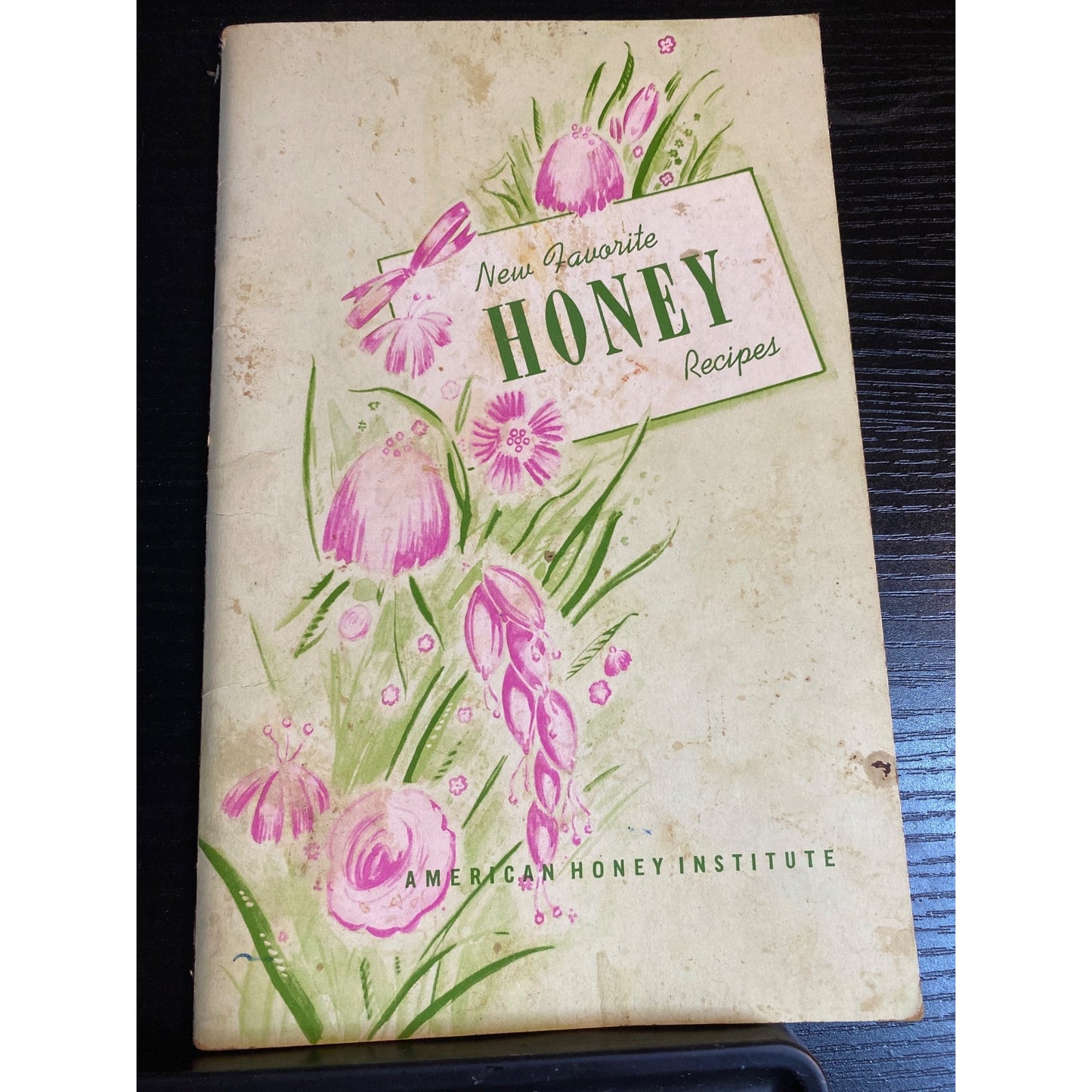 New Favorite Honey Recipes Cookbook By American Honey Institute 1940s