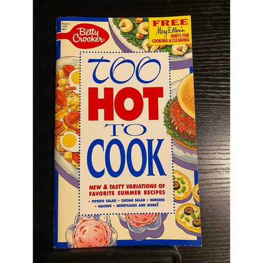 Cookbook Booklet  Betty Crocker Aug 1994 #95 Too Hot to Cook General Mills