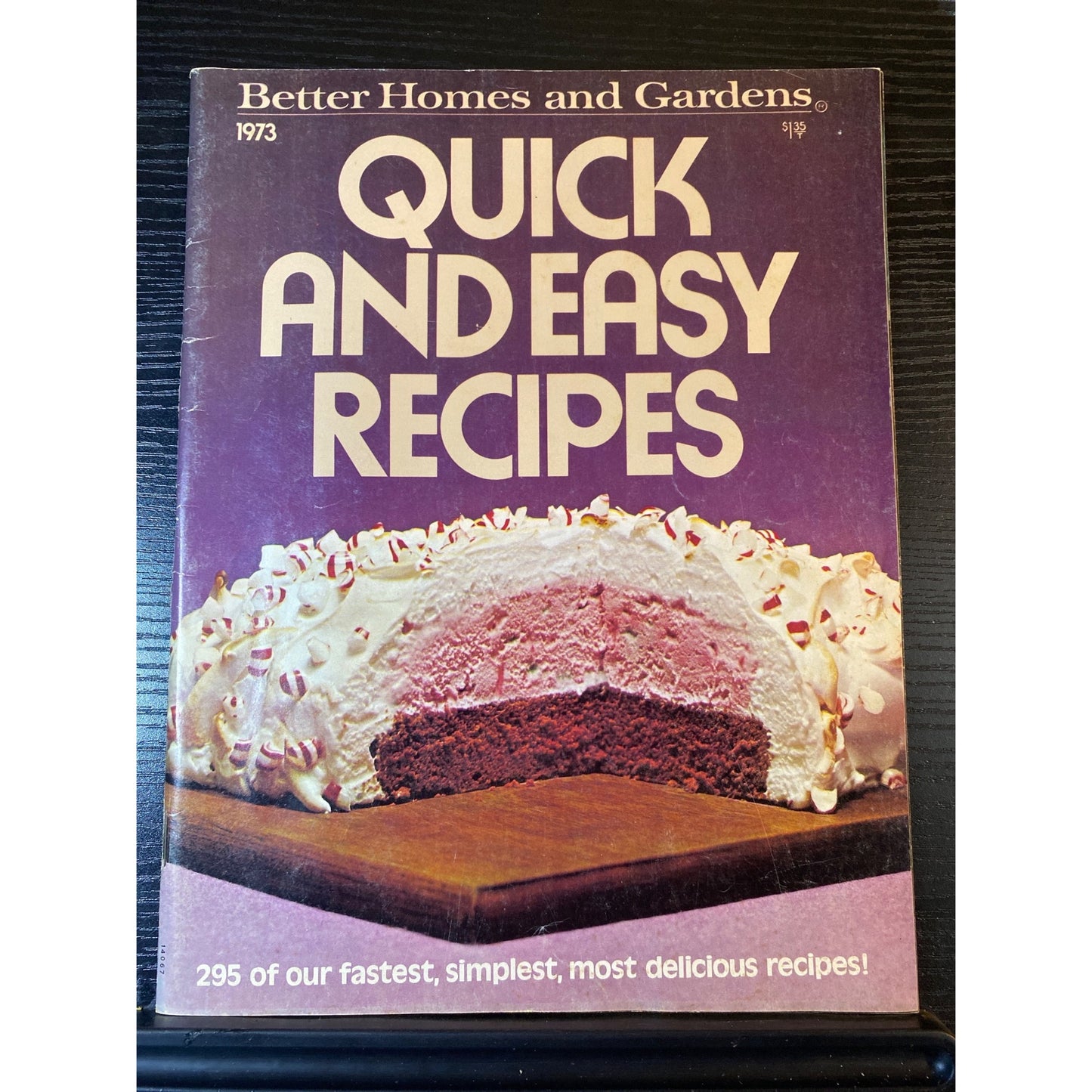 Better Homes And Gardens Magazine 1973 Quick And Easy Recipes Cookbook