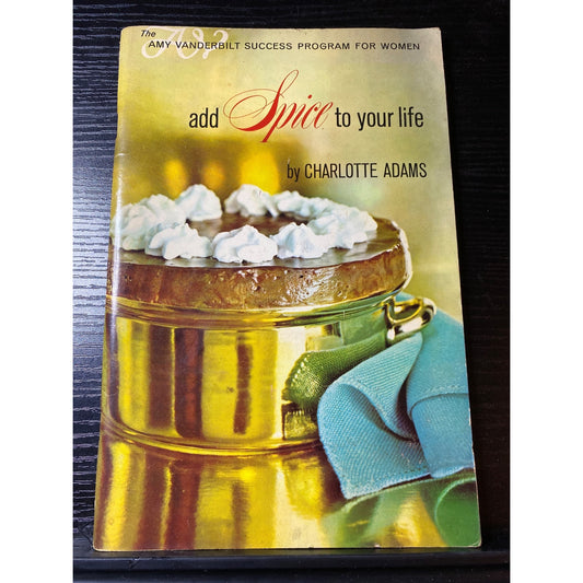 Amy Vanderbilt Add Spice To Your Life Cookbook Booklet Charlotte Adams