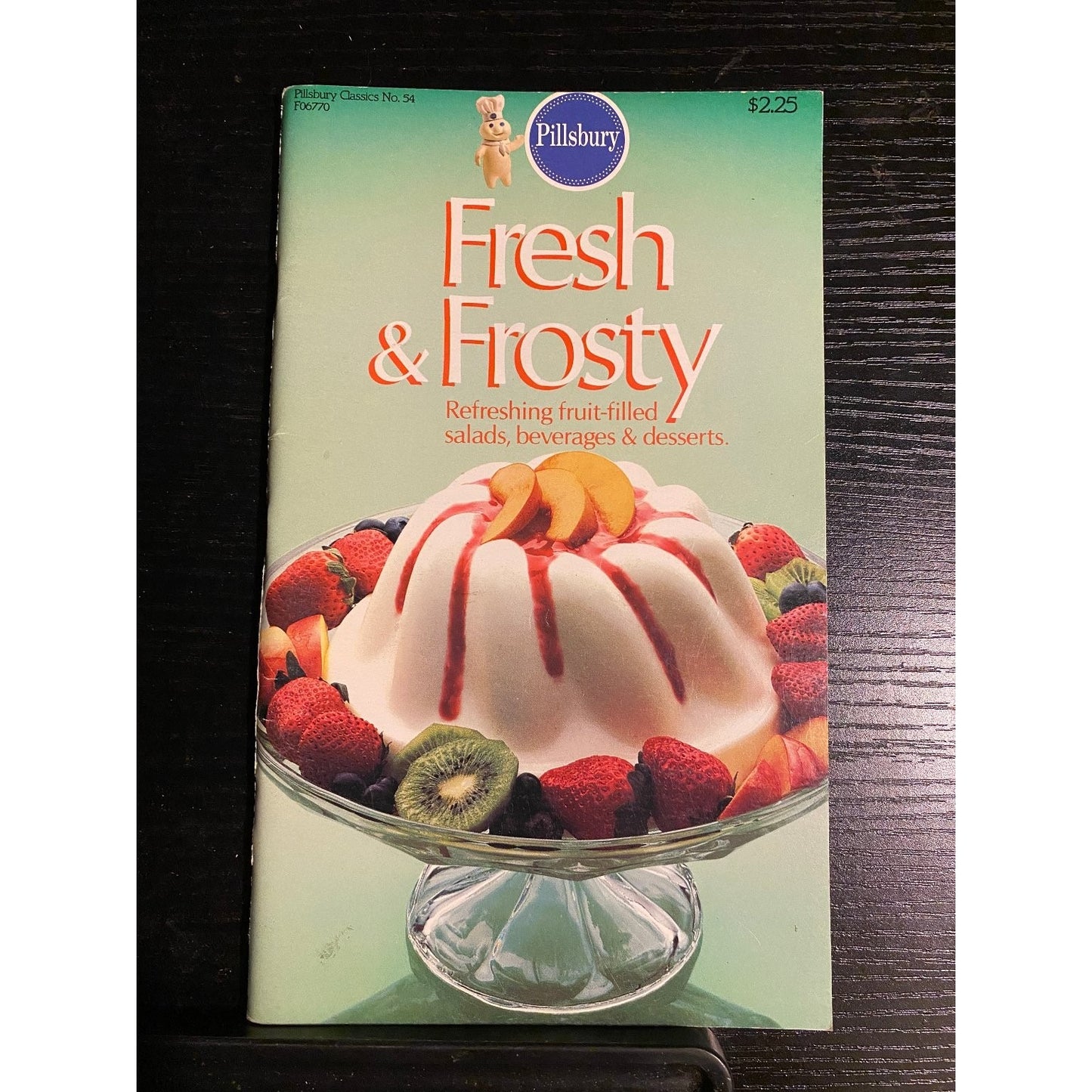 Pillsbury Classic Cookbook Booklet 1985 Fresh & Frosty Fruit Salads Desserts