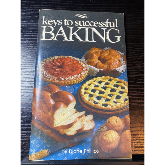Keys To Successful Baking Diane Phillips Cookbook Booklet American Cooking Guild 1984